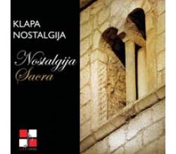 KLAPA NOSTALGIJA - Nostalgija Sacra, Album 2009 (CD)